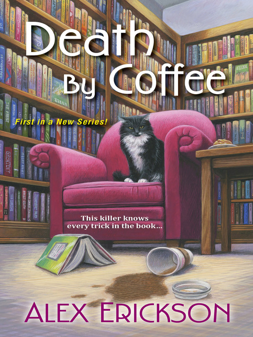 Title details for Death by Coffee by Alex Erickson - Available